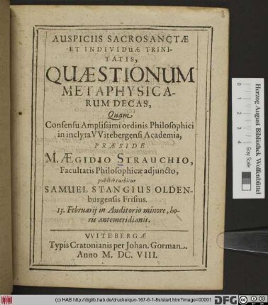 Auspiciis Sacrosanctae Et Individuae Trinitatis, Quaestionum Metaphysicarum Decas