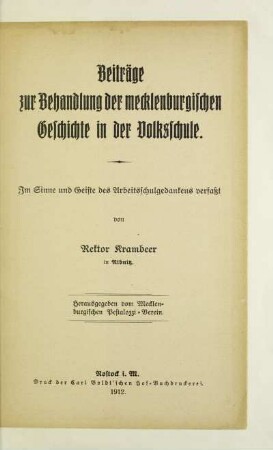 Beiträge zur Behandlung der mecklenburgischen Geschichte in der Volksschule : im Sinne und Geiste des Arbeitsschulgedankens