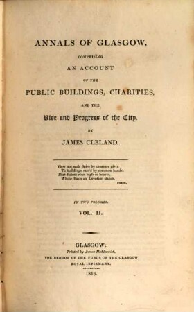 Annals of Glasgow : comprising an account of the public buildings, charities, and the rise and progress of the city ; in two volumes. 2