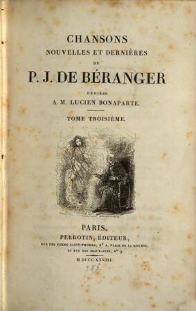 Chansons nouvelles et dernières de P. J. de Béranger : dédiées a M. Lucien Bonaparte