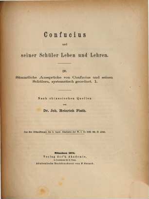 Confucius und seiner Schüler Leben und Lehren : nach chinesischen Quellen, IV