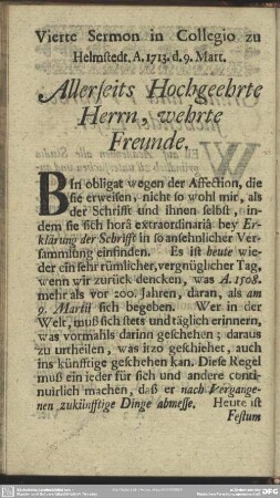 Vierte Sermon in Collegio zu Helmstedt. A. 1713. d. 9. Mart. Allerseits Hochgeehrte Herrn, wehrte Freunde