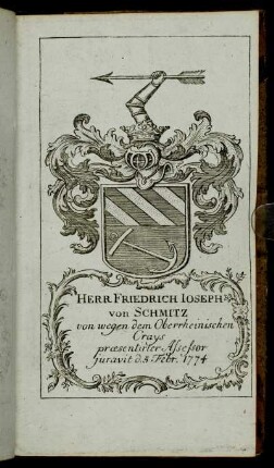Herr Friedrich Ioseph von Schmitz[...] - Herr Iohann Albrecht Freiherr von Cramer[...]