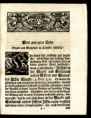 Dem geneigten Leser Gnade Wahrheit in Christo Jesu!
