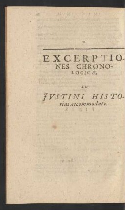 Excerptiones Chronologicae, Ad Jvstini Historias accommodatae.