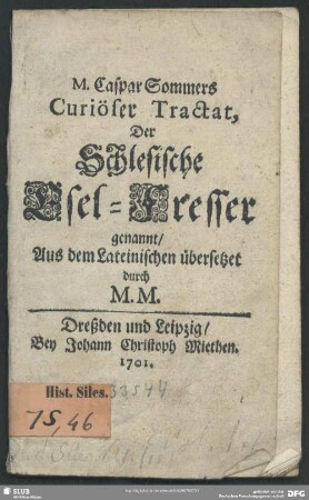 M. Caspar Sommers Curiöser Tractat, Der Schlesische Esel-Fresser genannt