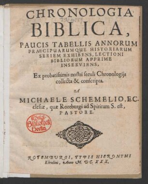 Chronologia Biblica : Paucis Tabellis Annorum Praecipuarumque Historiarum Seriem Exhibens, Lectioni Bibliorum Apprime Inserviens