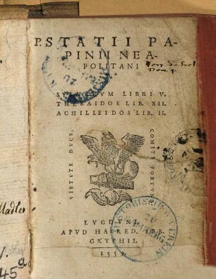 Statii Papinii Neapolitani Sylvarum Libri V. Thebaidos Lib. XII. Achilleidos Lib. II.