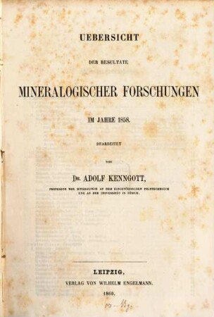Übersicht der Resultate mineralogischer Forschungen : in d. Jahren .... 1858 (1860)