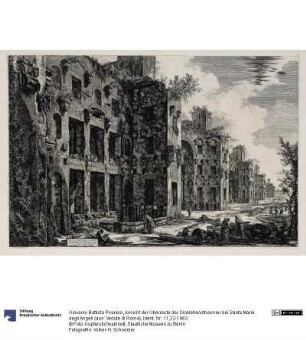 Ansicht der Überreste der Diokletiansthermen bei Santa Maria degli Angeli (aus: Vedute di Roma)