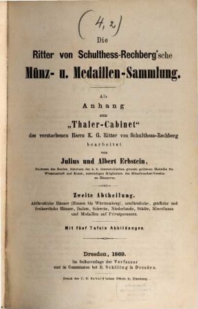 Die Ritter-von-Schulthess-Rechberg'sche Münz- und Medaillen-Sammlung : als Anhang zum Thaler-Cabinet des verstorbenen Herrn K. G. Ritter von Schulthess-Rechberg. 2