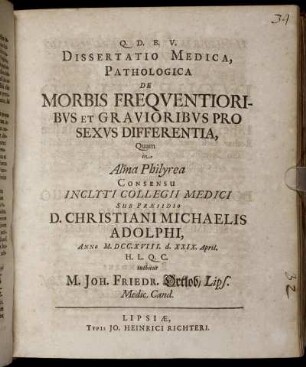 Dissertatio Medica, Pathologica De Morbis Frequentioribus Et Gravioribus Pro Sexus Differentia
