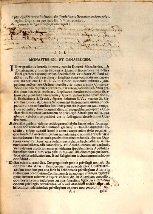 Die Tertia Octobrii 1739. In Palatio Apostolico Quirinali erit Sacra Congregatio Indulgentiis, & Sacris Reliquiis praeposita, in qua, praeter nonnulos libellos, plerumque à Sanctitate Sua remissos, proponentur infrascripta dubia