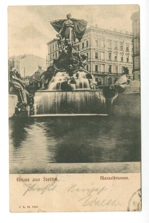 Gruss aus Stettin. Manzelbrunnen.
