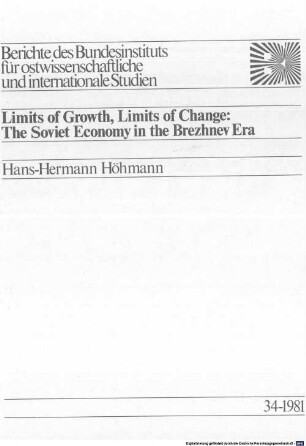 Limits of growth, limits of change : the Soviet economy in the Brezhnev era