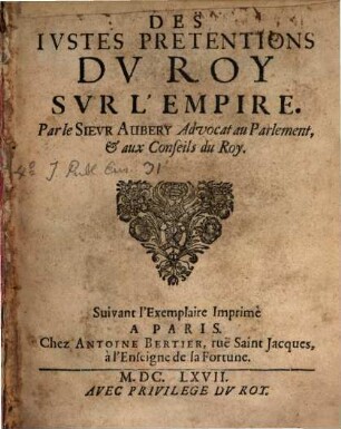 Des justes prétensions du Roy sur l'Empire