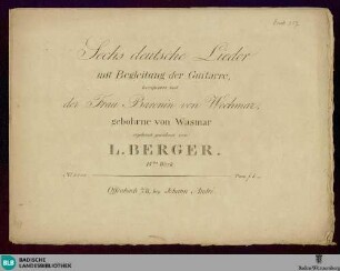 Sechs deutsche Lieder mit Begleitung der Guitarre : 15tes Werk