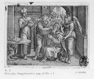 Tobias heilt seinen blinden Vater : Massys, Cornelis. Tobias heilt seinen blinden Vater. Radierung; 74 x 99 mm. Dresden: Kupferstich-Kabinett A 28886 in A 1089 b 1 (N XVI, Massys)