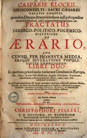 Tractatus iuridico-politico-polemico-historicus de aerario sive censu, per honesta media ... licite conficiendo : libri duo ...