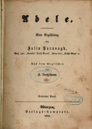 Adele : Eine Erzählung von Julia Kavanagh. Aus dem Englischen von A. Kretzschmar, 7
