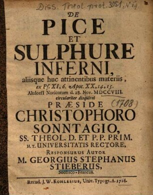 De Pice Et Sulphure Inferni, aliisque huc attinentibus materiis, ex Ps. XI, 6. Apoc. XX, 14, 15.