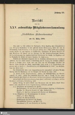 Anhang III. Bericht über die XXV. ordentliche Mitgliederversammlung des "Sächsischen Fischereivereins" am 24. März 1909