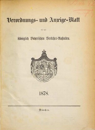 Verordnungs- und Anzeige-Blatt der Königl. Bayerischen Verkehrs-Anstalten. 1878
