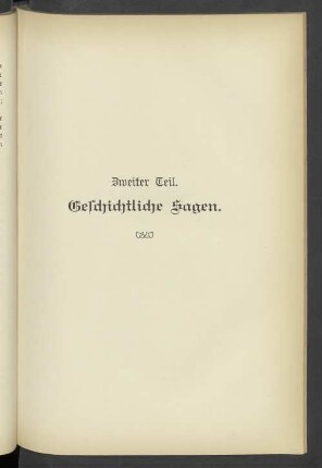 Zweiter Teil. Geschichtliche Sagen