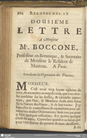 Dousiéme Lettre A Monsieur Mr. Boccone, Professeur en Botanique, & Secretaire de Monsieur le Resident de Mantoue. A Paris. Touchant la Vegetation des Plantes