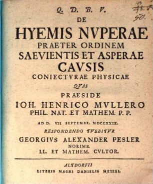 De hyemis nuperae praeter ordinem saevientis et asperae causis coniecturae physicae