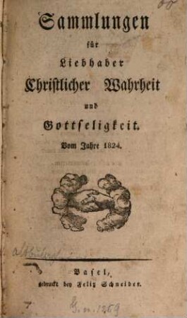 Sammlungen für Liebhaber christlicher Wahrheit und Gottseligkeit, 1824