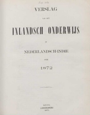 1872: Verslag van het inlandsch onderwijs in Nederlandsch-Indie