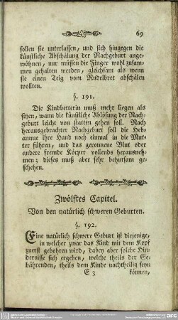 Zwölftes Capitel. Von den natürlich schweren Geburten