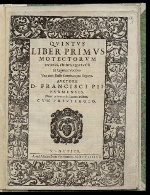 Francesco Pio: Liber primus motectorum duabus, tribus, quatuor et quinque vocibus. Quintus