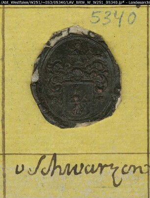 Siegler: Schwarzen Überlieferungsart: Stoff: Lack Farbe: schwarz Form: oval. Durchmesser: 23 mm Art: Typ: Umschrift: