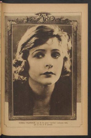 [Fotografía de] Norma Talmadge : Una de las pocas “artistas” realmente tales, que se ven en la pantalla