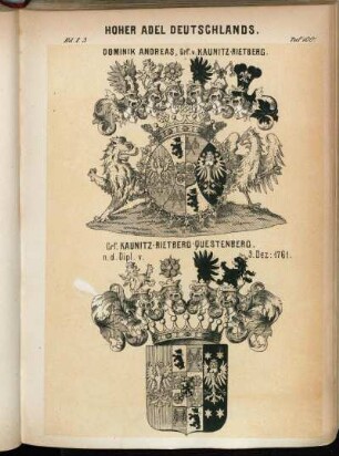 Taf. 100. Dominik Andreas, Grf. v. Kaunitz-Rietberg. - Grf. Kaunitz-Rietberg-Questenberg. n. d. Dipl. v. 3. Dez: 1761.