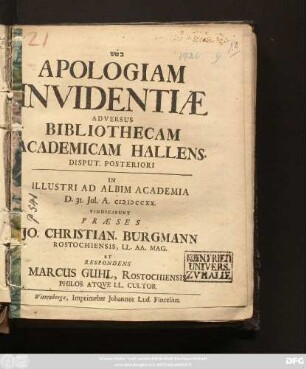Disp. 2: Apologiam Invidentiæ Adversus Bibliothecam Academicam Hallens. Disputatione ...
