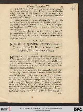 Cap. III: Nobilissimæ quædam sententiæ Juris ex Cap. 46. Novellæ XXII. contra communes DD. opiniones affertæ