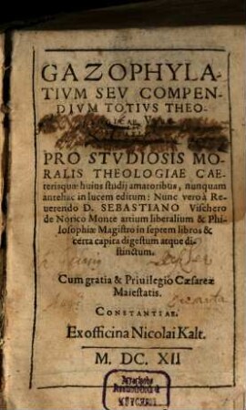 Gazophylatium seu Compendium totius theologicae Veritatis
