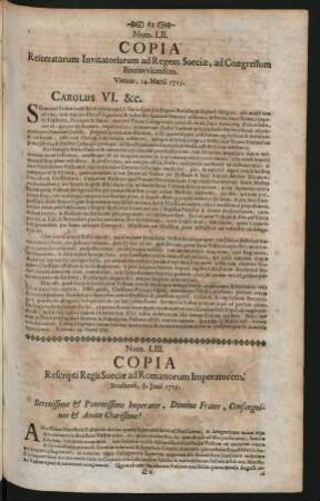 Num. LIII. Copia Rescripti Regis Sueciae ad Romanorum Imperatorem. Stralsundi, 6/17 Junii 1715.