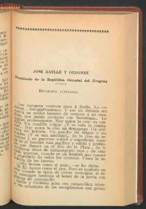 José Batlle y Ordóñez : Presidente de la República Oriental del Uruguay