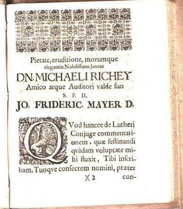Pietate, eruditione, morumque elegantia Nobilissimo Juveni Dn. Michaeli Richey Amico atque Auditori valde suo S. P. D. Jo. Frideric. Mayer D.