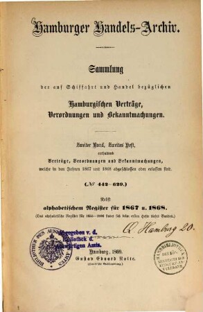 Hamburger Handels-Archiv : Sammlung der auf Schiffahrt und Handel bezüglichen hamburgischen Verträge, Verordnungen und Bekanntmachungen. 2. 1867/68 (1869), H. 2