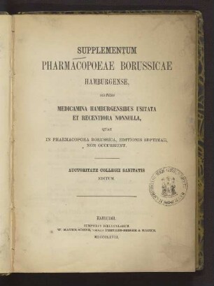 Supplementum pharmacopoeae borussicae hamburgense, sistens medicamina hamburgensibus usitata et recentiora nonnula