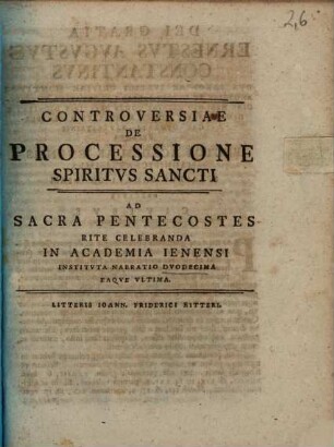 Controversiae de processione Spiritus Sancti : ad sacra pentecostes rite celebranda in Academia Ienensi instituta narratio .... 12