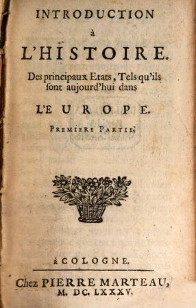 Introduction à l'histoire des principaux états, tel qu'ils sont anjourd'hui dans l'Europe, Pars 1