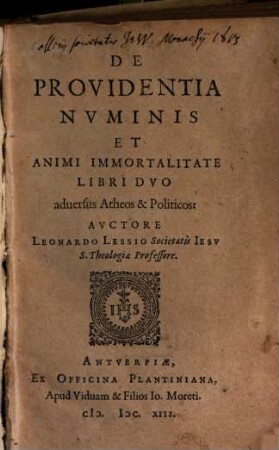 De Providentia Nvminis Et Animi Immortalitate Libri Dvo : Libri Dvo : aduersus Atheos & Politicos
