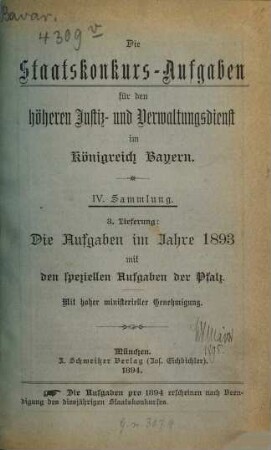 Die Staatskonkurs-Aufgaben für den höheren Justiz- und Verwaltungsdienst im Königreich Bayern. 3. 1893 (1894)