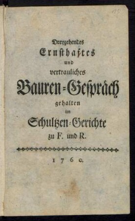 13: ... gehalten im Schultzen-Gerichte zu F. und R.